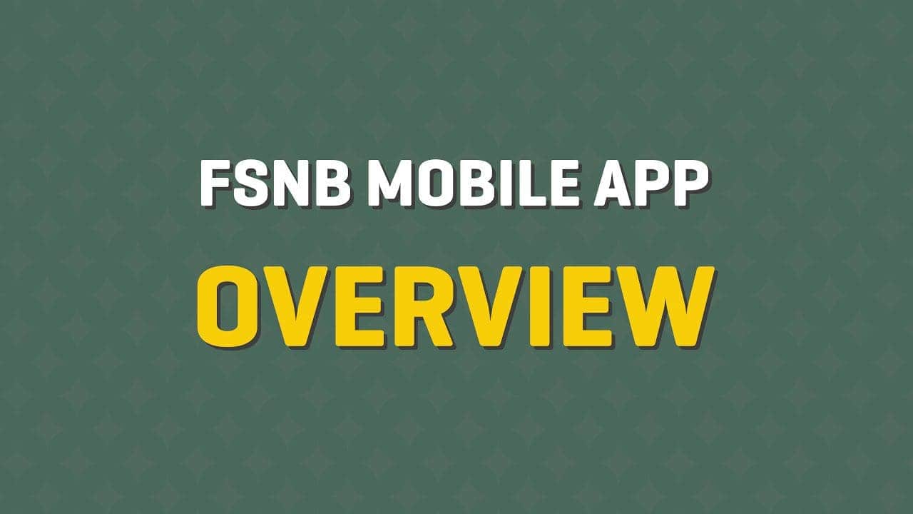 FSNB Movile App Overview